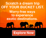 Scratch a dream trip off your bucket list. Worry-free ways to experience exotic destinations.
